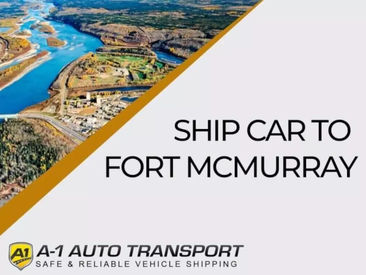 Ship Car To Fort McMurray