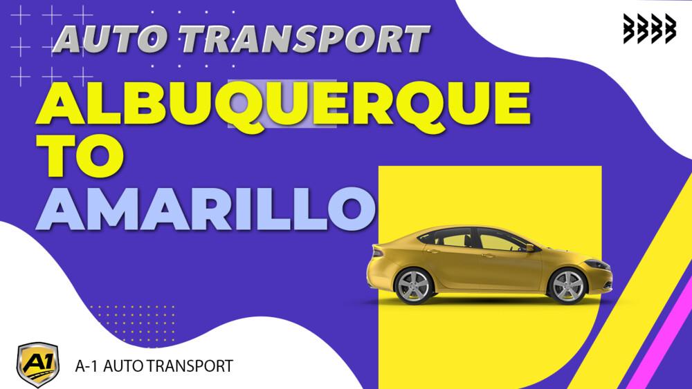 Albuquerque to Amarillo Car Shipping A1 Auto Transport