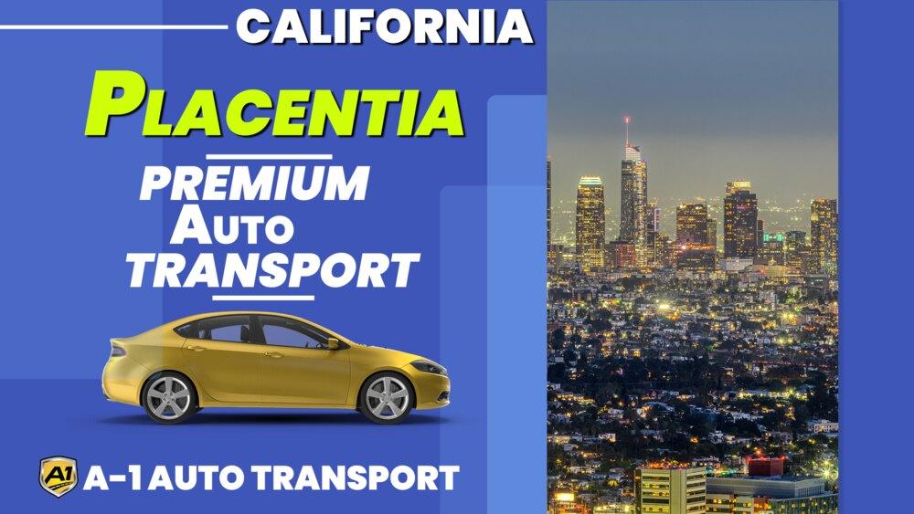 Auto Transport Car Shipping Placentia Ca