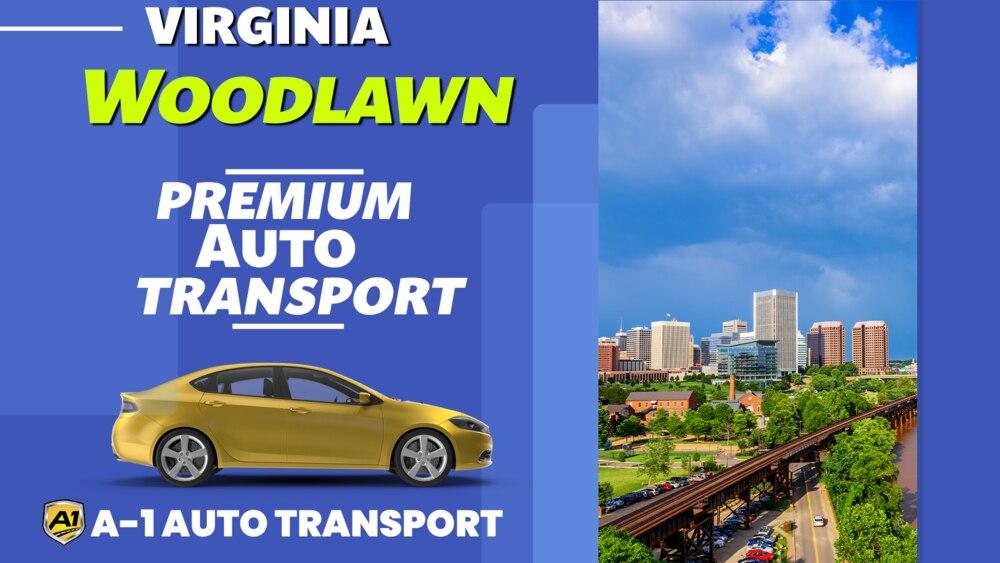 Woodlawn Car Shipping Rates A1 Auto Transport Company VA