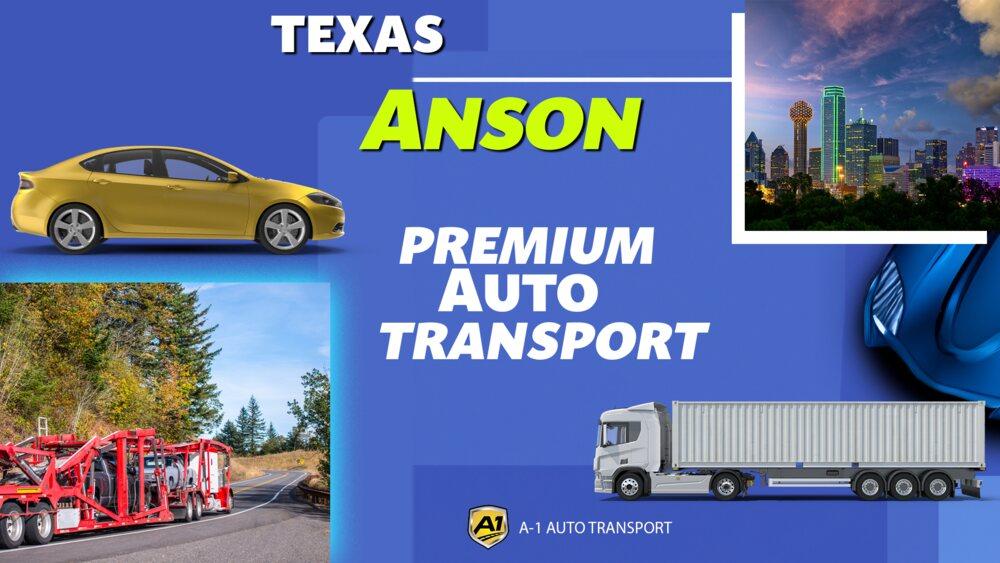 Anson Car Shipping Rates A1 Auto Transport Company TX