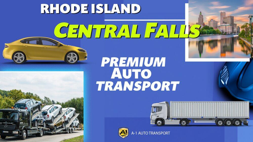 Central Falls Car Shipping Rates A1 Auto Transport Company RI