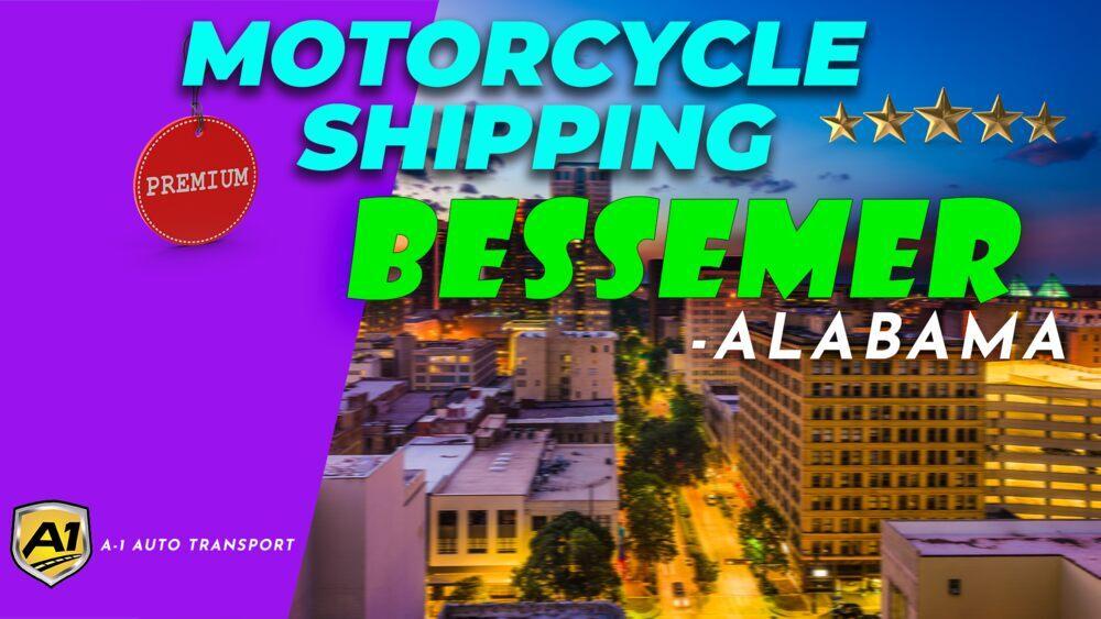 Bessemer Motorcycle Shipping Rates A1 Auto Transport Company AL