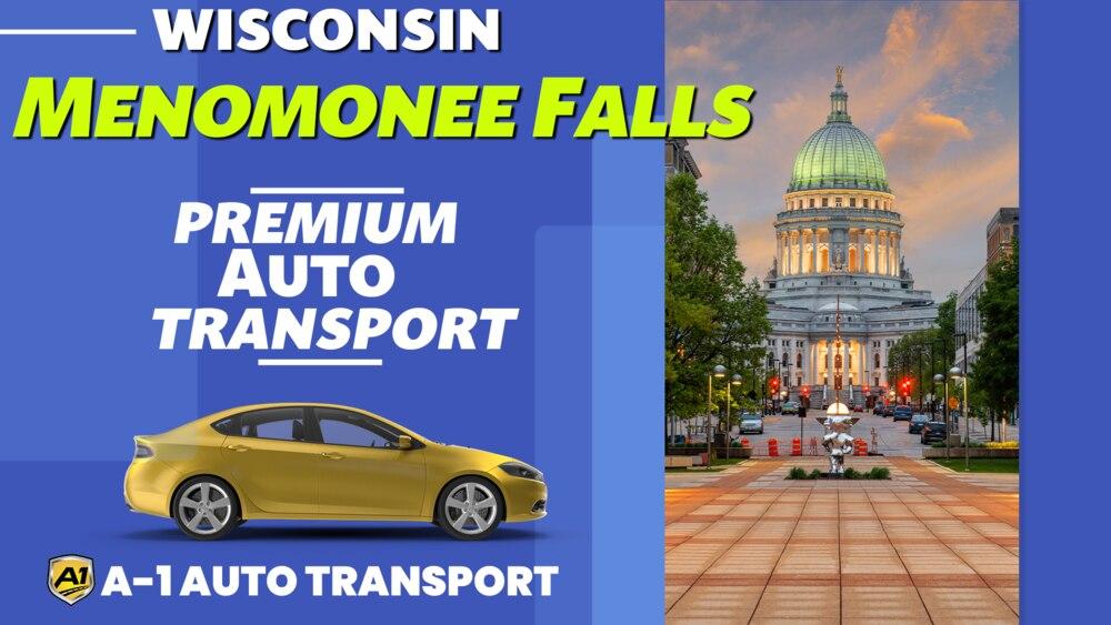 Menomonee Falls Car Shipping Rates A1 Auto Transport Company WI
