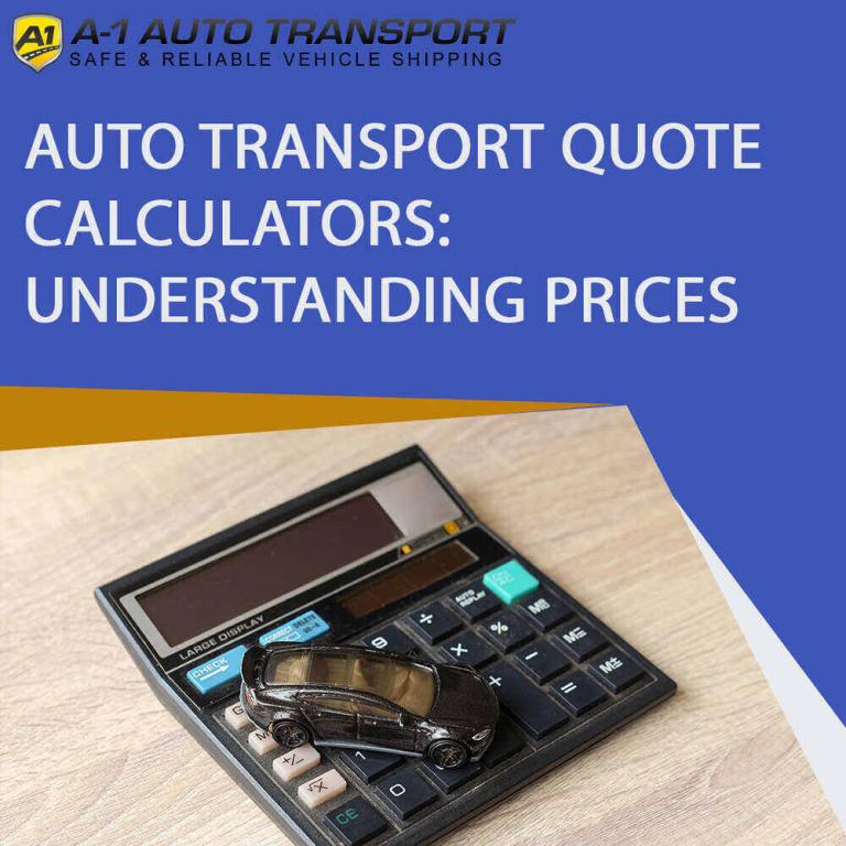 Auto Transport Quote Calculator Understanding Prices
