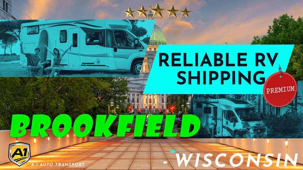 Brookfield RV Shipping Rates A1 Auto Transport Company WI