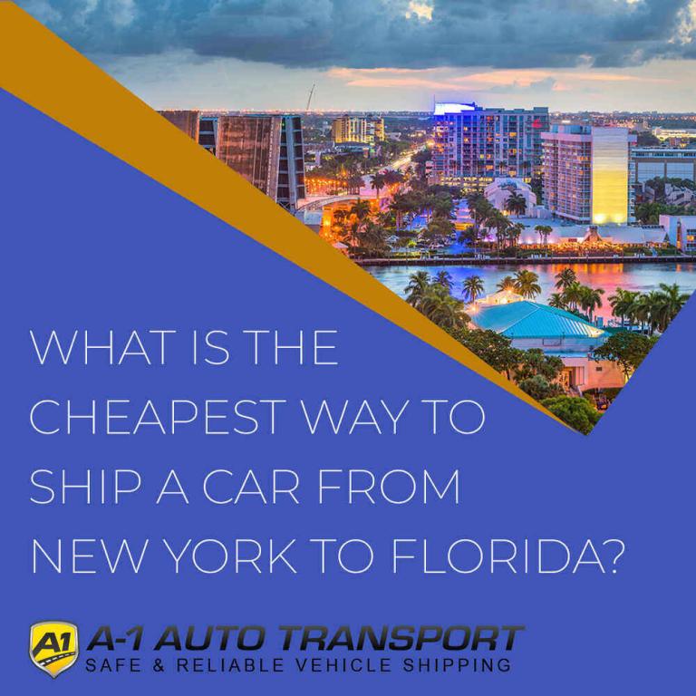 What is the cheapest way to ship a car from New York to Florida?