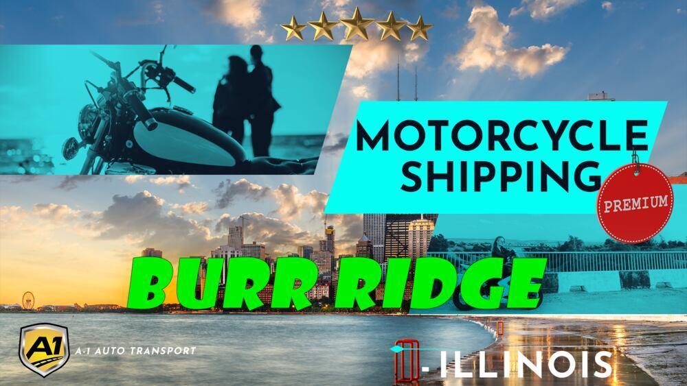 Burr Ridge Motorcycle Shipping Rates A1 Auto Transport Company IL