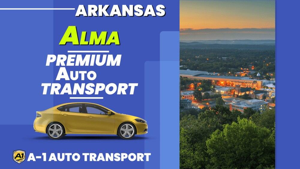 Alma Car Shipping Rates A1 Auto Transport Company AR
