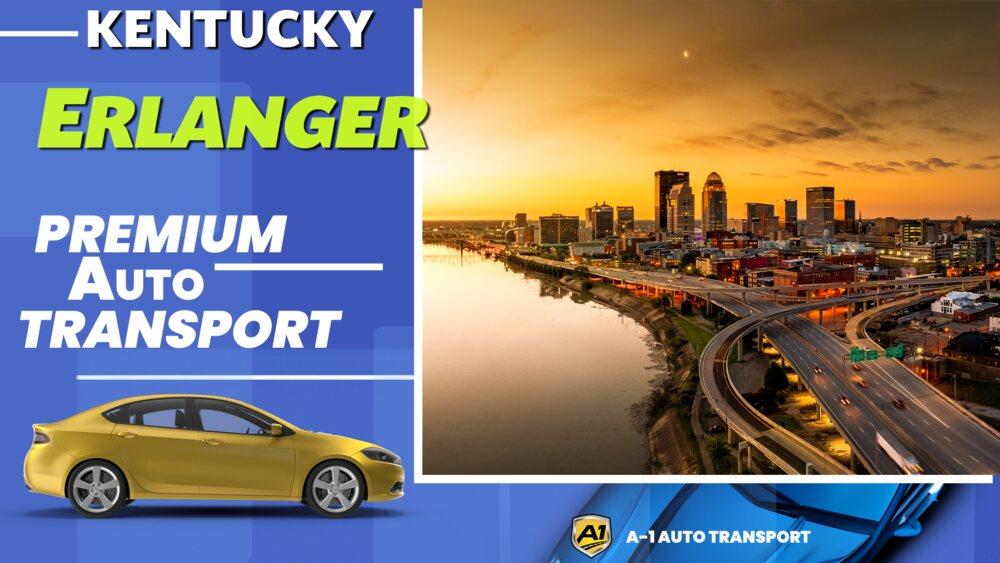 Erlanger Car Shipping Rates A1 Auto Transport Company KY