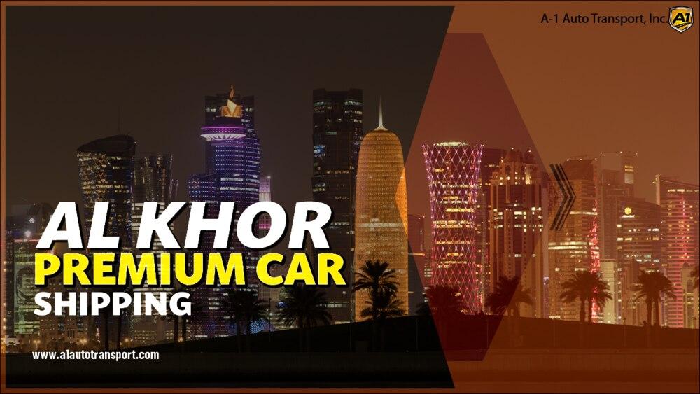 Shipping Cars to & From Al Khor Car Import & Export Cost Al Khor