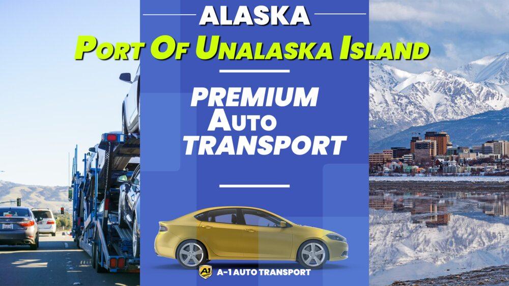 Car shipping service Unalaska Island, AK A1 Auto Transport