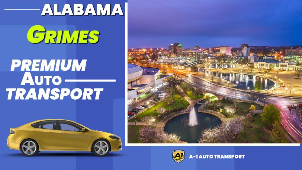 Grimes Car Shipping Rates A1 Auto Transport Company AL