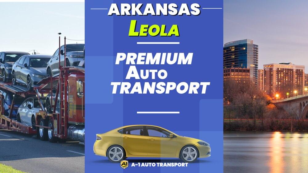 Leola Car Shipping Rates A1 Auto Transport Company AR