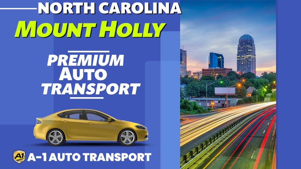 Mount Holly Car Shipping Rates A1 Auto Transport Company NC