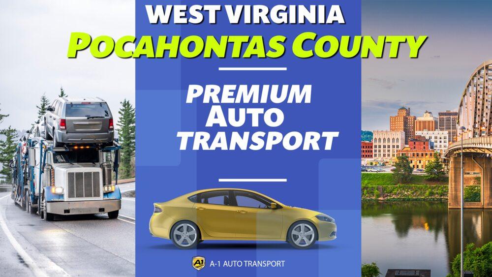 Pocahontas County Car Shipping Rates A1 Auto Transport Company WV