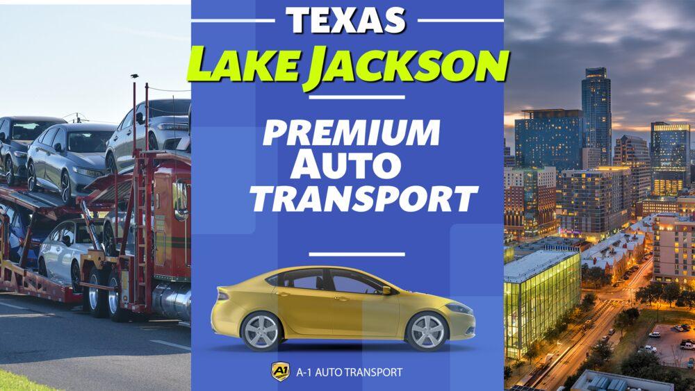 Lake Jackson Car Shipping Rates A1 Auto Transport Company TX