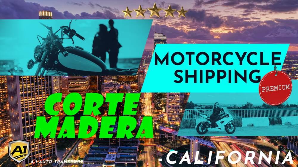 Corte Madera Motorcycle Shipping Rates A1 Auto Transport Company CA