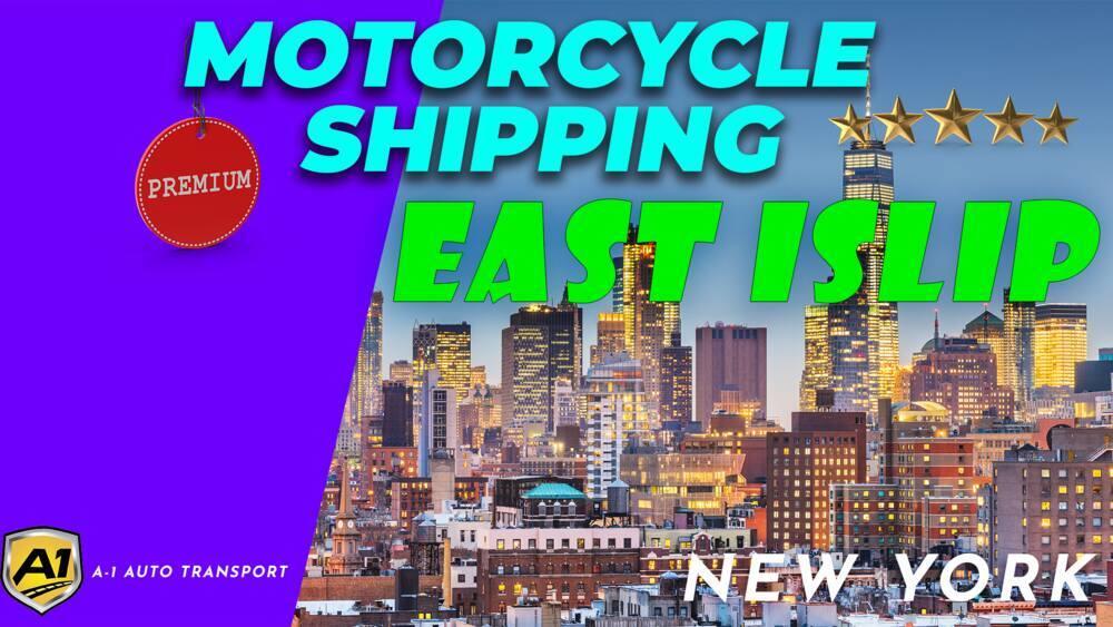 East Islip Motorcycle Shipping Rates A1 Auto Transport Company NY