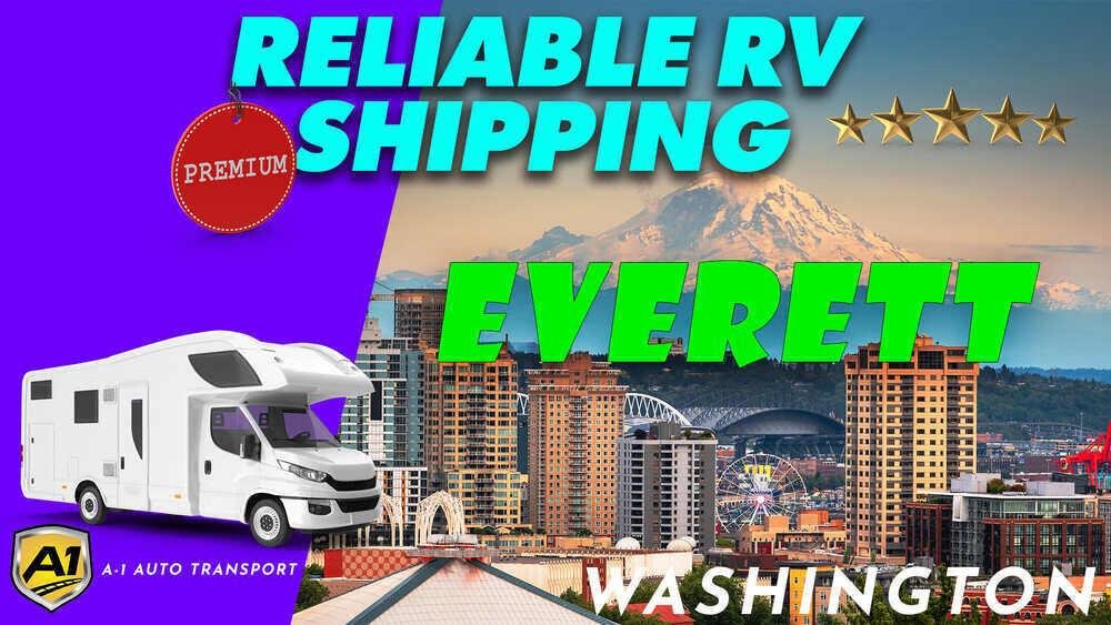 Everett RV Shipping Rates A1 Auto Transport Company WA