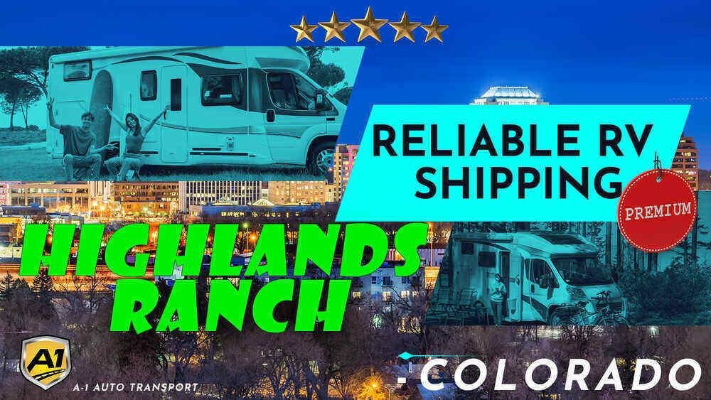 Highlands Ranch RV Shipping Rates A1 Auto Transport Company CO
