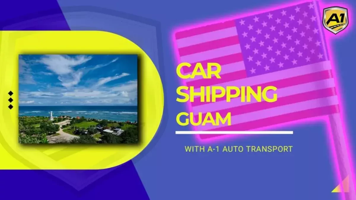 Car Shipping to Guam: Costs & How to Ship