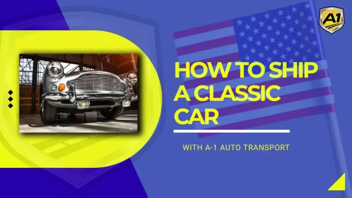 How To Ship A Classic Car