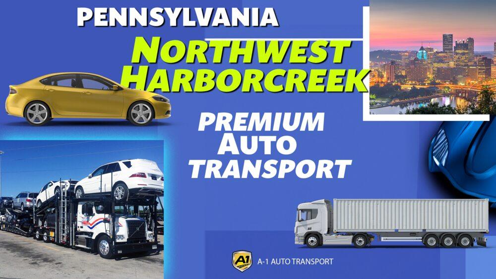 Northwest Harborcreek Car Shipping Rates A1 Auto Transport Company PA