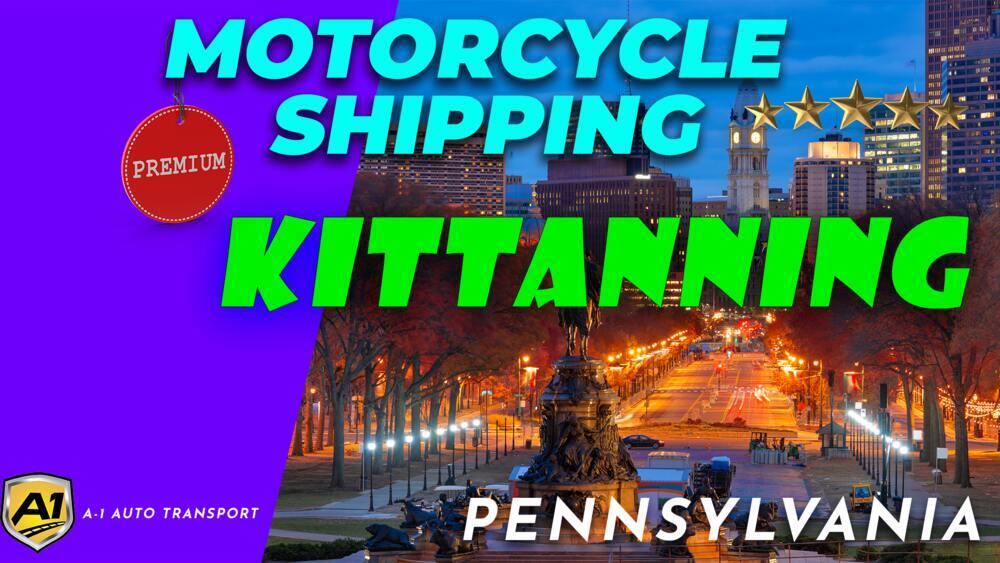 Kittanning Motorcycle Shipping Rates A1 Auto Transport Company PA