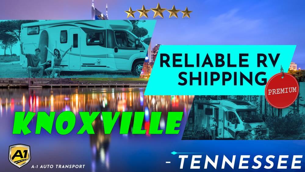 Knoxville RV Shipping Rates A1 Auto Transport Company TN