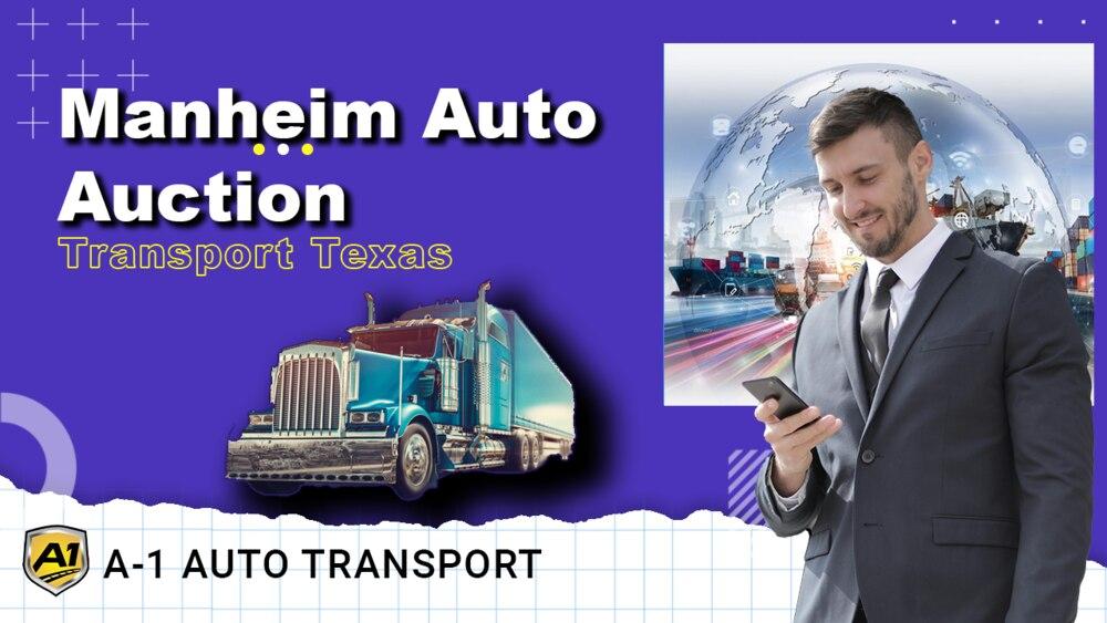 Manheim Texas Auto Auction Transport Car Shipping Services Near Me
