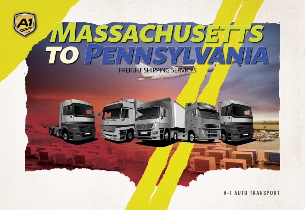 Massachusetts to Pennsylvania Freight Shipping Companies