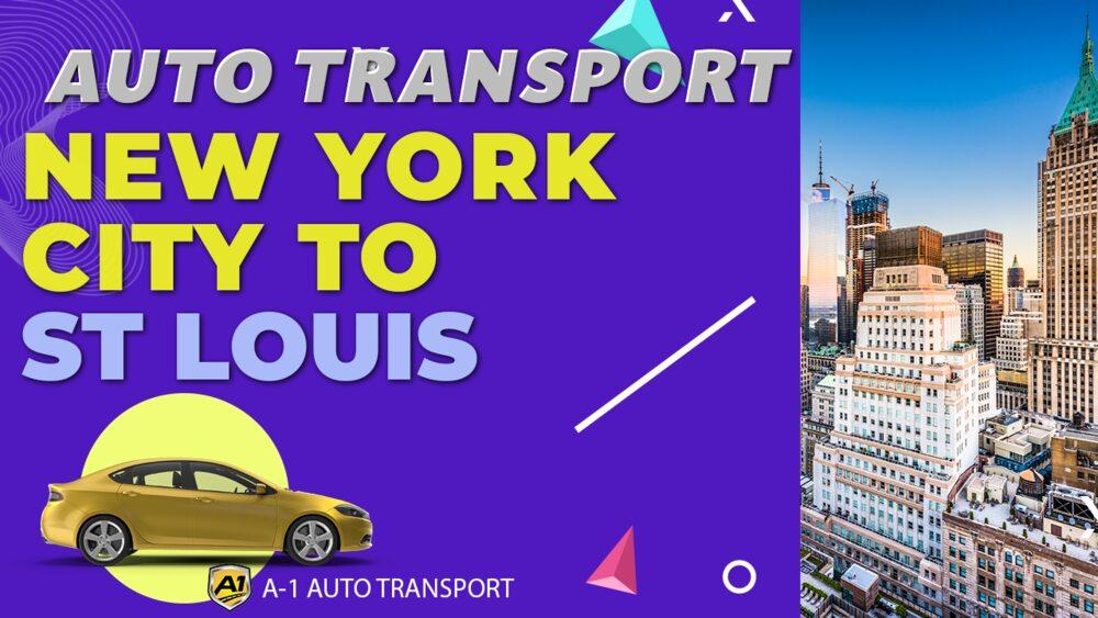 New York City to St Louis Car Shipping Companies New York City to St Louis Auto Transport