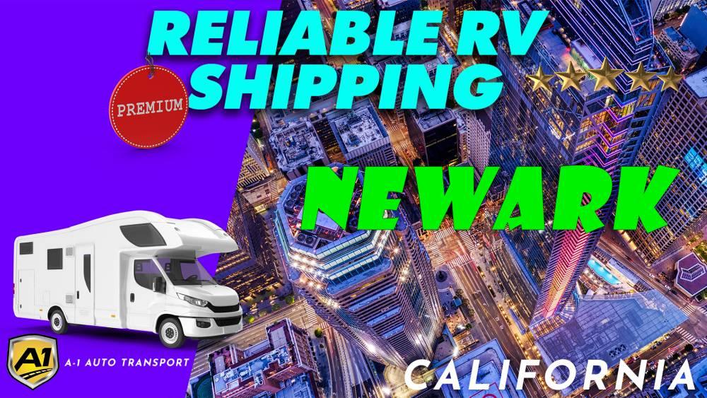 Newark RV Shipping Rates A1 Auto Transport Company CA