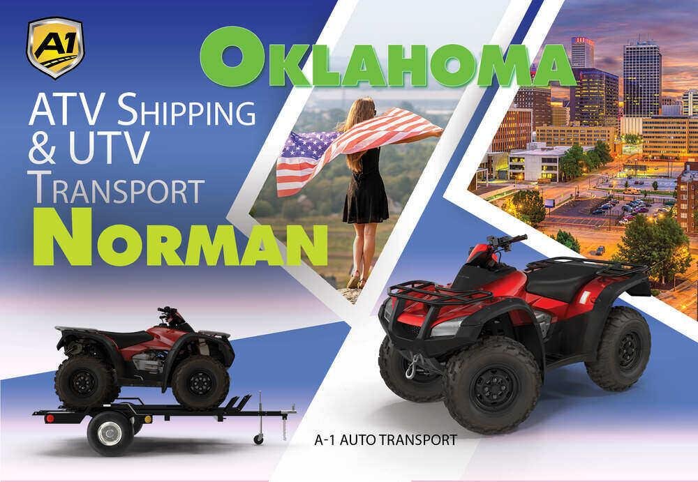 Norman ATV Shipping & UTV Transport Rates A1 Auto Transport Company OK