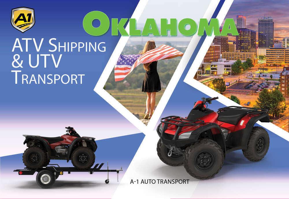 Oklahoma ATV Shipping & UTV Transport Rates A1 Auto Transport Company OK