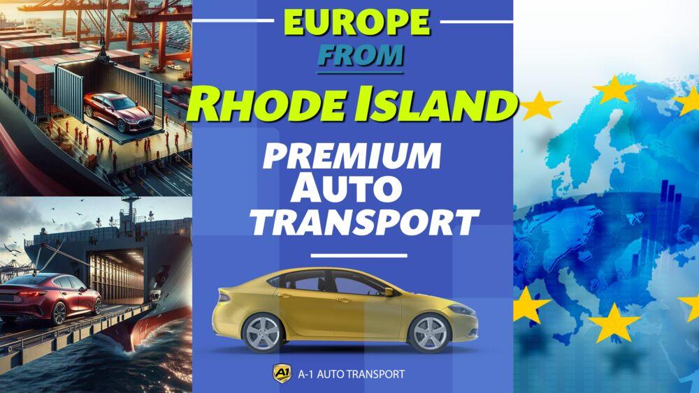 Ship Car Rhode Island to Europe Cost Shipping Vehicles Rhode Island to Europe rates