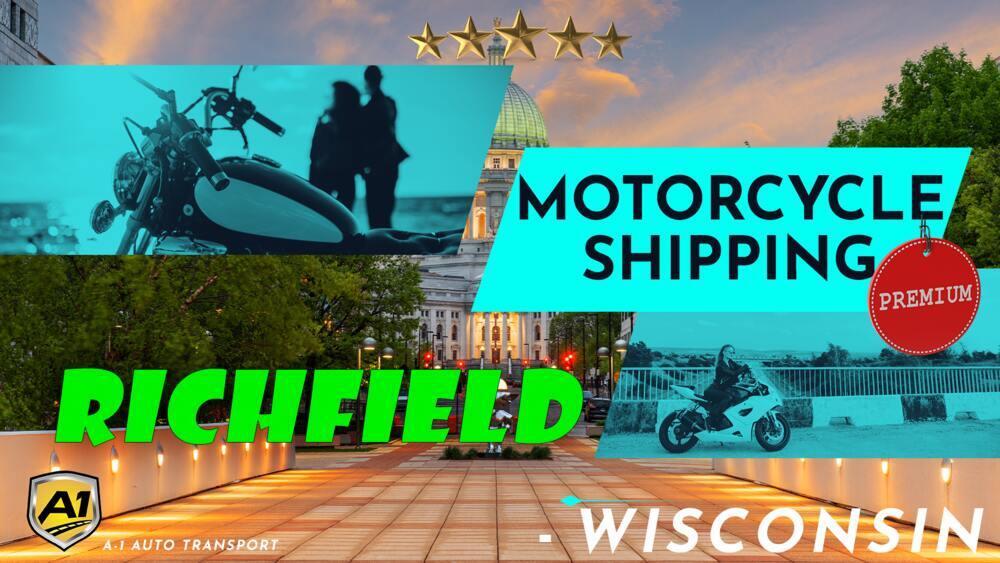 Richfield Motorcycle Shipping Rates A1 Auto Transport Company WI