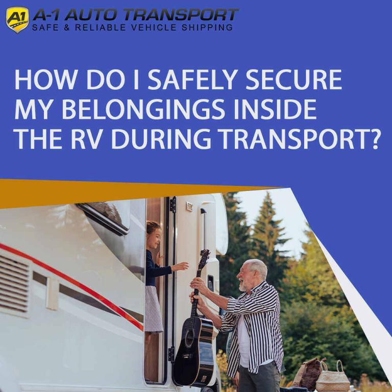 How do I safely secure my belongings inside the RV during transport