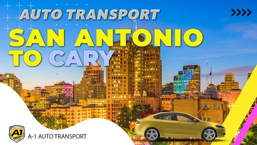 San Antonio to Cary Car Shipping Companies San Antonio to Cary Auto