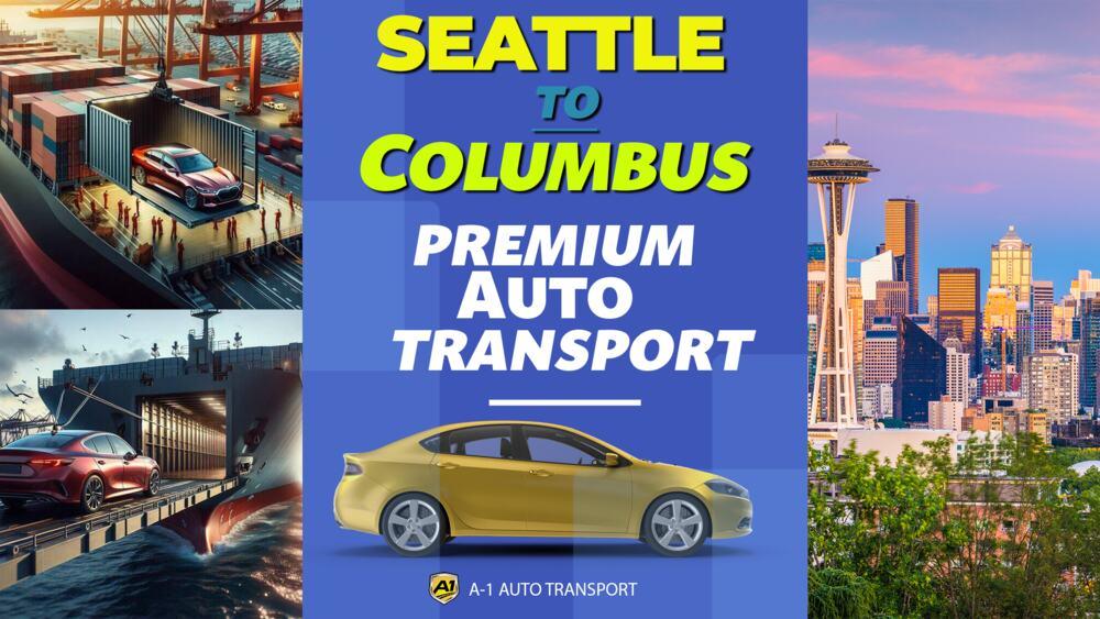 Seattle to Columbus Car Shipping Companies Seattle to Columbus Auto