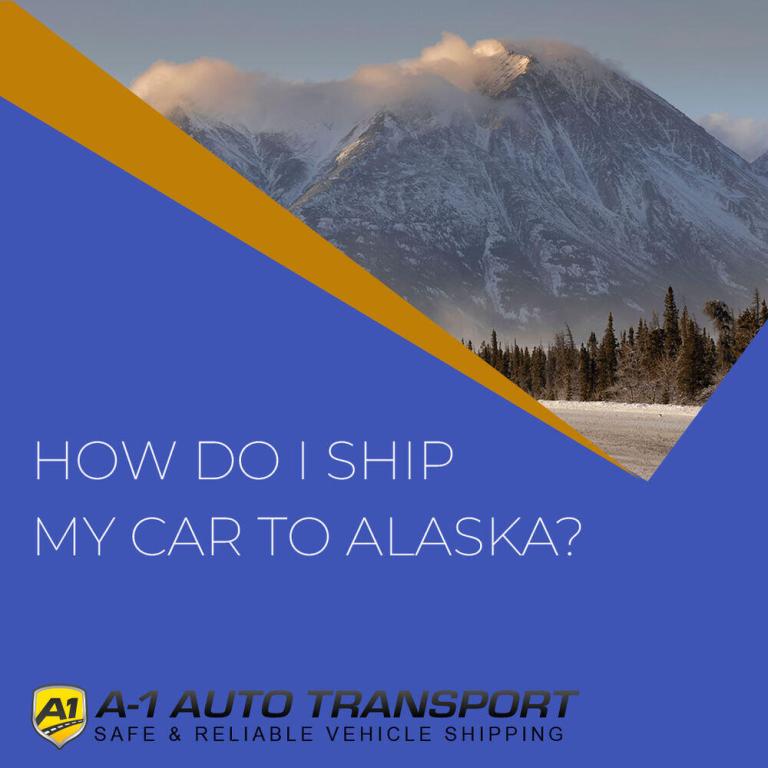 How do I ship my car to Alaska?