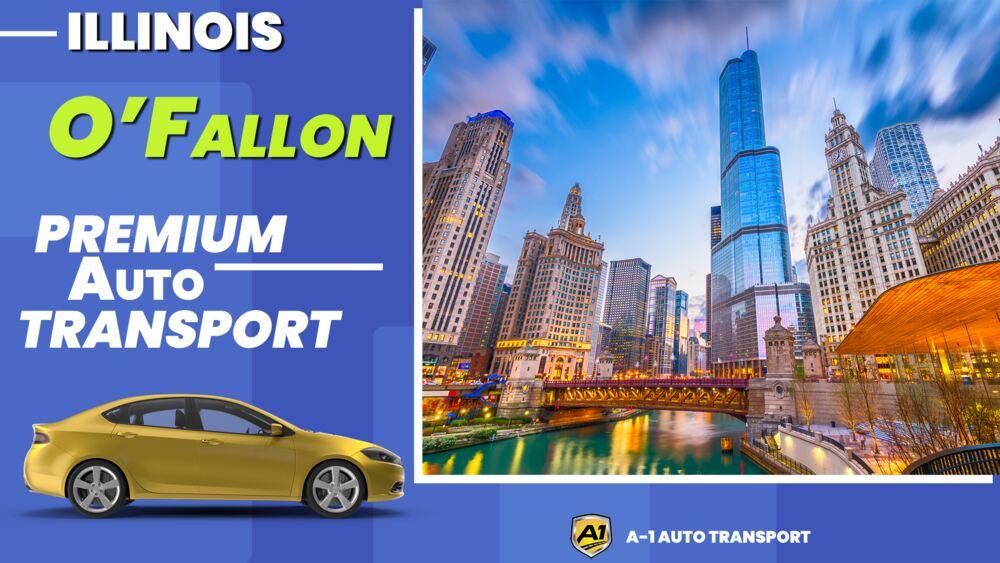 O Fallon Car Shipping Rates A1 Auto Transport Company IL