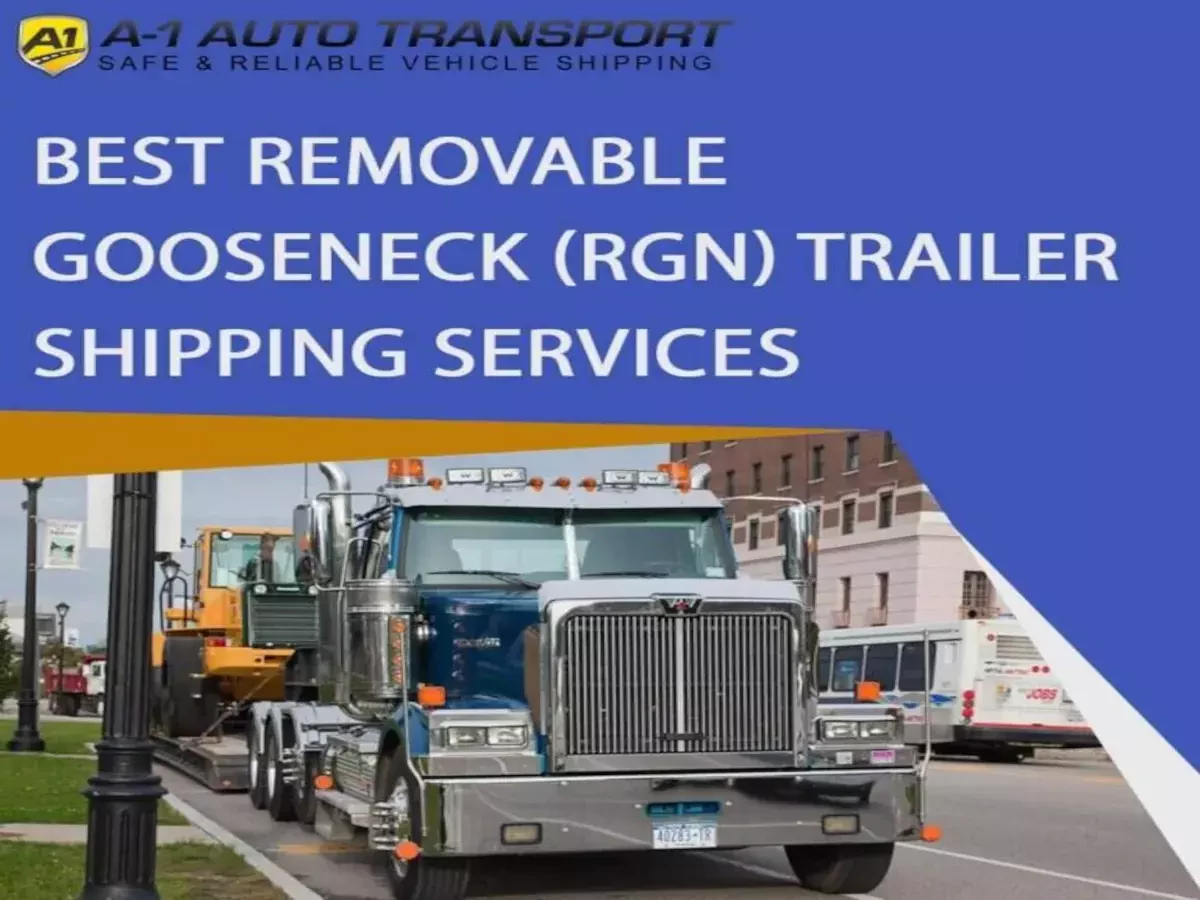Best Removable Gooseneck (Rgn) Trailer Shipping Services