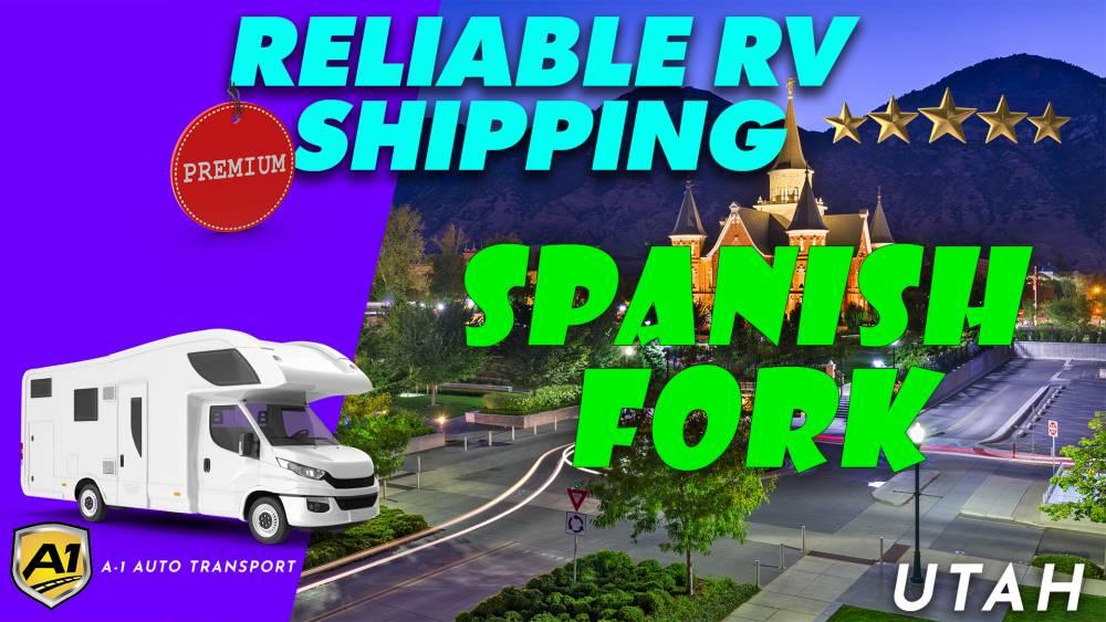 Spanish Fork RV Shipping Rates A1 Auto Transport Company UT
