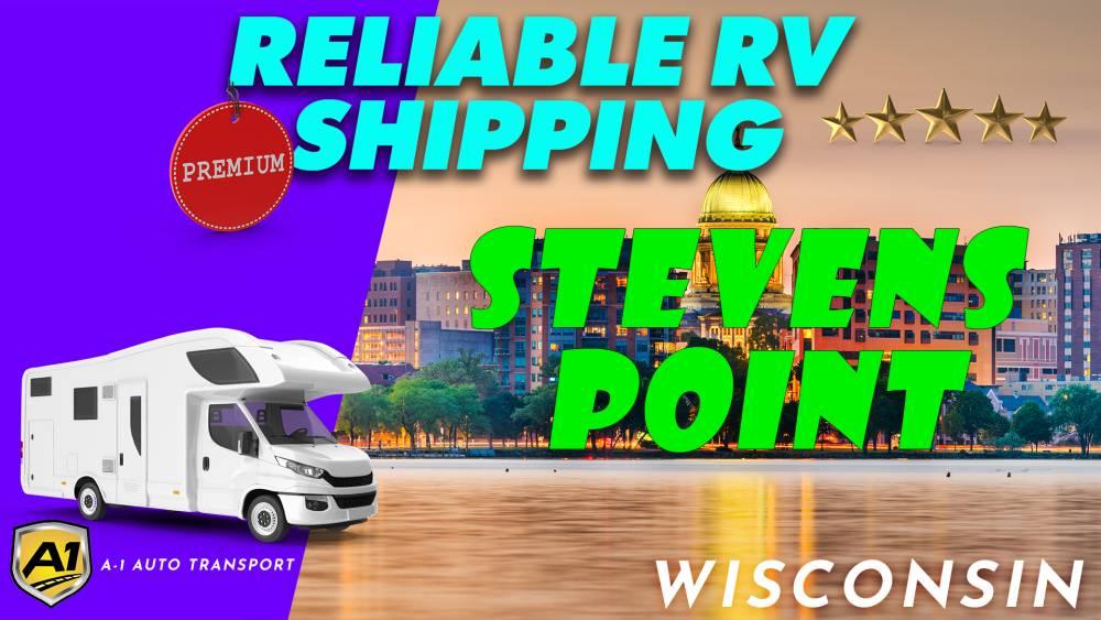 Stevens Point RV Shipping Rates A1 Auto Transport Company WI
