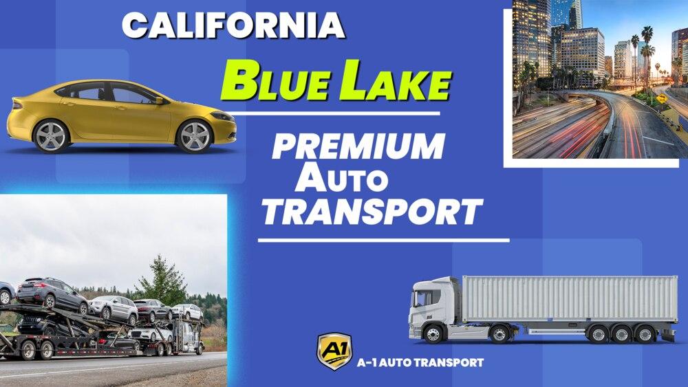 Vehicle Transport Companies Blue Lake Ca