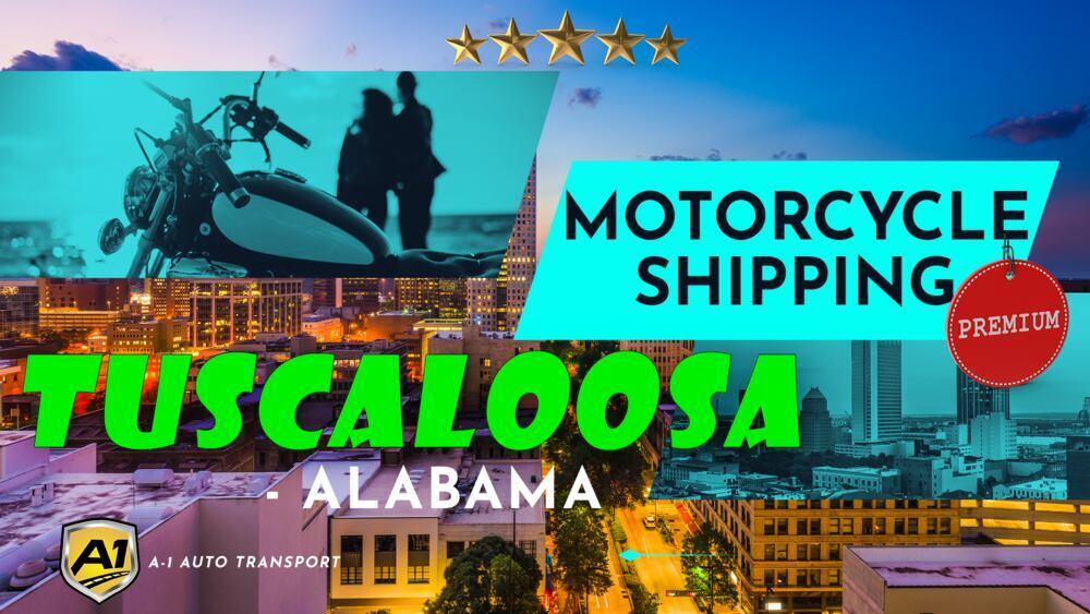 Tuscaloosa Motorcycle Shipping Rates A1 Auto Transport Company AL