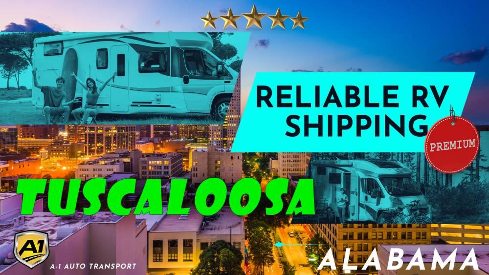 Tuscaloosa RV Shipping Rates A1 Auto Transport Company AL