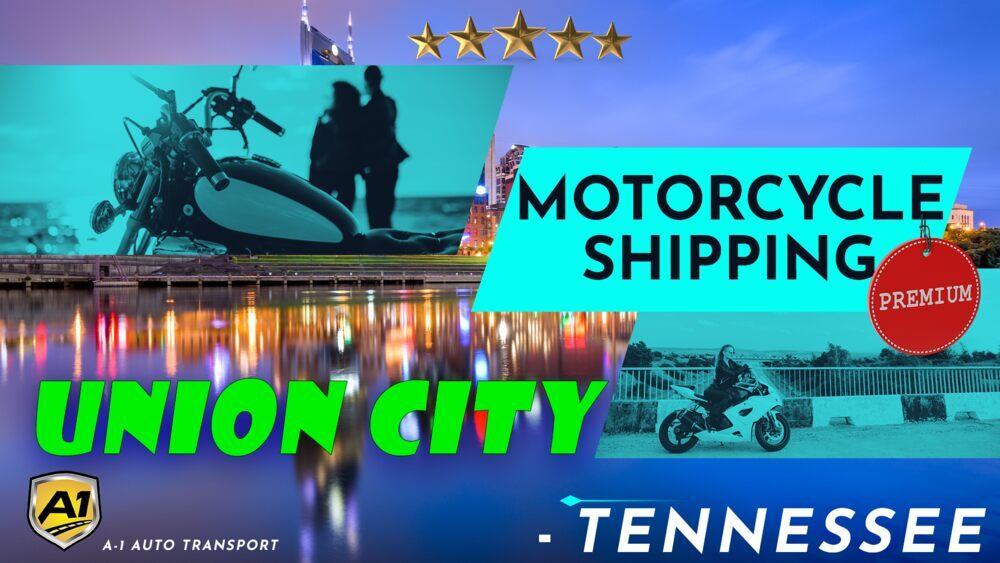 Union City Motorcycle Shipping Rates A1 Auto Transport Company TN